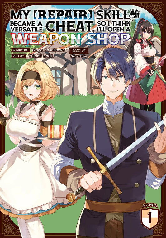 My [Repair] Skill Became a Versatile Cheat, So I Think I'll Open a Weapon Shop Manga Vol. 1
